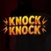 Knock Knock